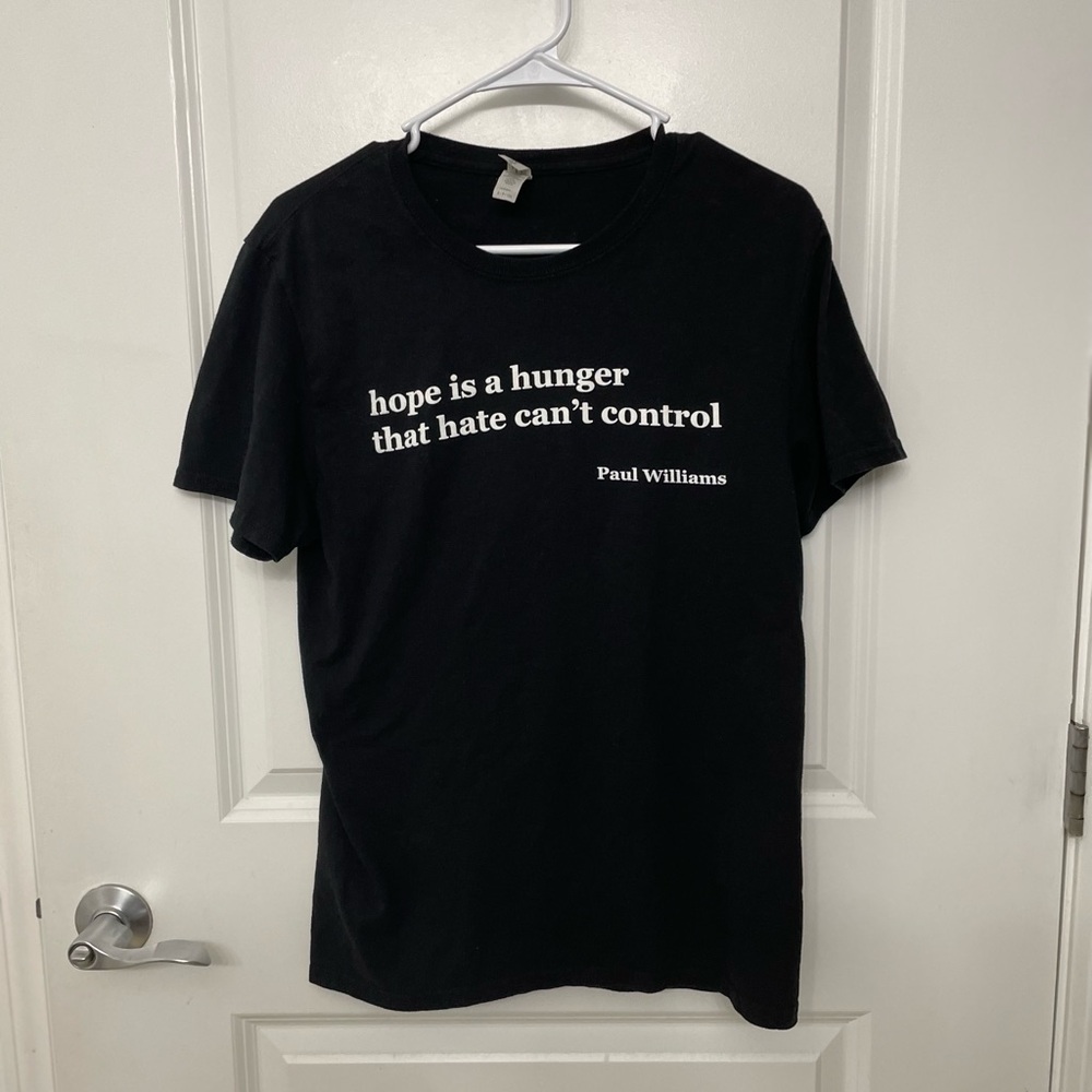 Hope is a hunger that hate can’t control paul Williams o street museum size S